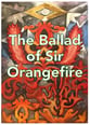 The Ballad of Sir Orangefire for Brass Quintet P.O.D. cover